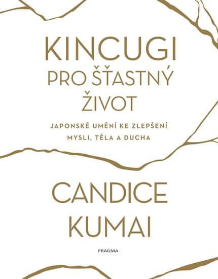 Kumai Candice: Kincugi pro šťastný život - obrázek 1