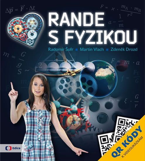 Šofr Radomír, Vlach Martin, Drozd Zdeněk: Rande s Fyzikou - obrázek 1