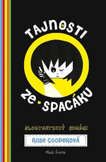 Cooperová Rose: Tajnosti ze spacáku - Blogtastický román - obrázek 1