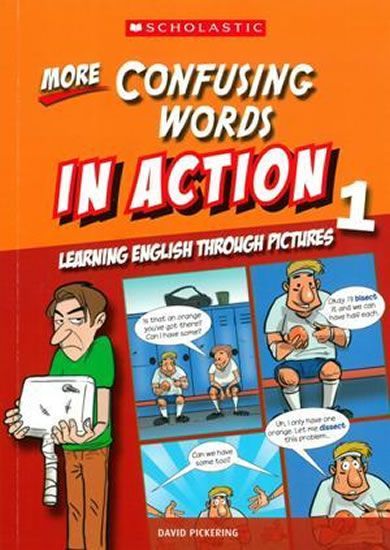 More Confusing Words in Action 1: Learning English through pictures - David Pickering - obrázek 1