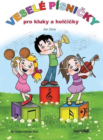 Zíma Jan: Veselé písničky pro kluky a holčičky - obrázek 1