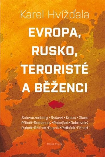 Hvížďala Karel: Evropa, Rusko, teroristé a běženci - obrázek 3