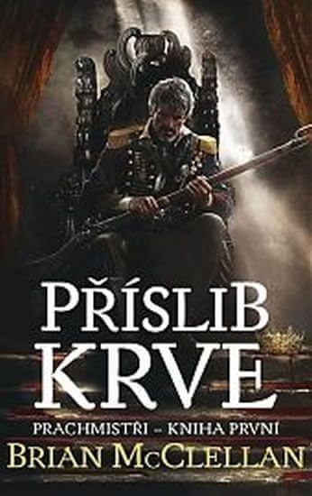 Příslib krve - Brian McClellan - obrázek 1