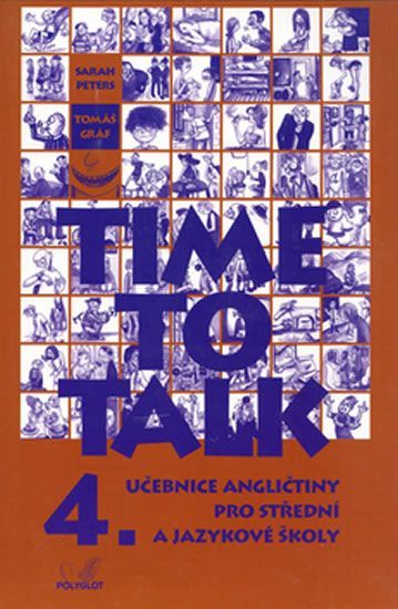 Time to Talk - Kniha pro studenty (4. díl) - Sarah Peters, Tomáš Gráf - obrázek 1