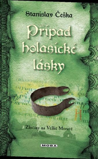 Případ holasické lásky - Stanislav Češka - obrázek 1