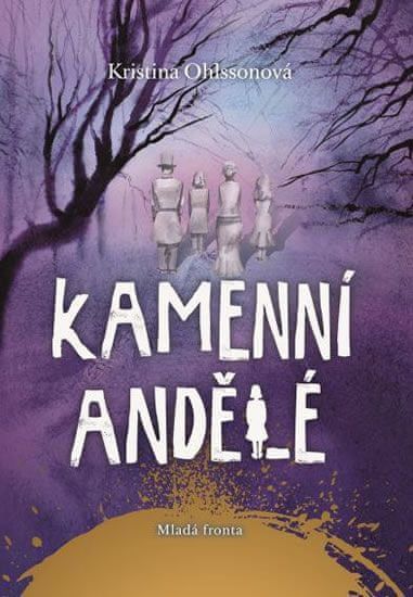 Ohlssonová Kristina: Kamenní andělé - obrázek 1