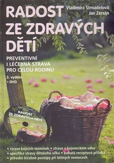 Radost ze zdravých dětí + DVD - Vladimíra Strnadelová, Jan Zerzán - obrázek 3