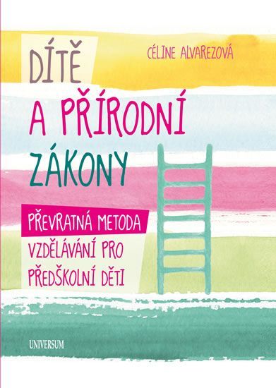 Alvarezová Céline: Dítě a přírodní zákony - obrázek 3
