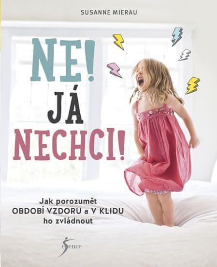 Mierau Susanne: Ne! Já nechci! - obrázek 1