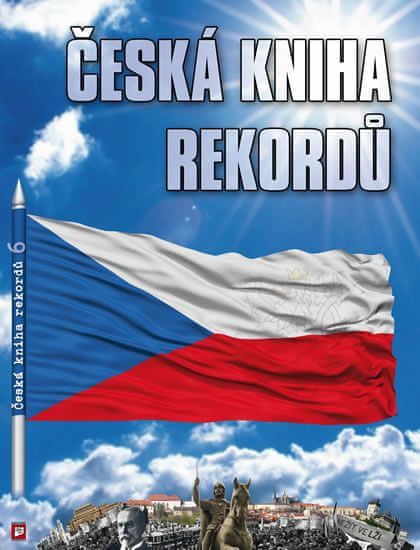 Rafaj Luboš, Vaněk Josef, Marek Miroslav: Česká kniha rekordů 6 - obrázek 1