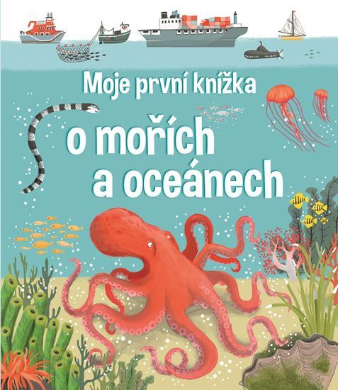 Moje první knížka o mořích a oceánech - Jane Newland, Matthew Oldham - obrázek 3