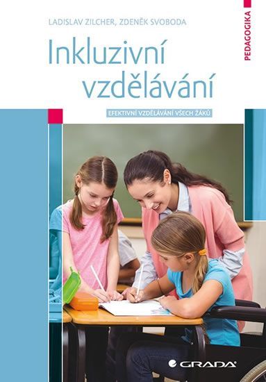 Zilcher Ladislav, Svoboda Zdeněk,: Inkluzivní vzdělávání - Efektivní vzdělávání všech žáků - obrázek 1