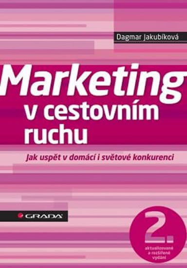 Marketing v cestovním ruchu - Dagmar Jakubíková - obrázek 1