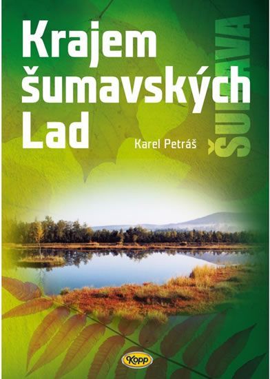 Krajem šumavských Lad - Karel Petráš - obrázek 1