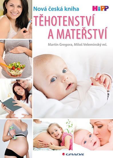 Těhotenství a mateřství - Miloš Velemínský, Martin Gregora - obrázek 1