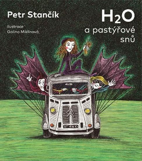 Stančík Petr: H2O a pastýřové snů - obrázek 1