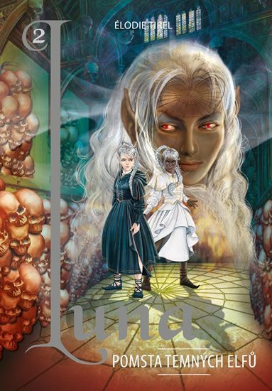 Tirel Élodie: Luna 2 - Pomsta temných elfů - obrázek 1