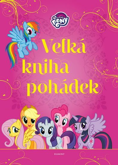 My Little Pony - Velká kniha pohádek - obrázek 1