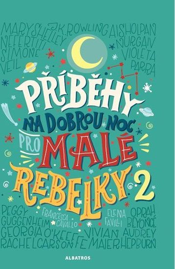 Příbehy na dobrou noc pro malé rebelky 2. - Cavallo, Francesca uni - obrázek 1