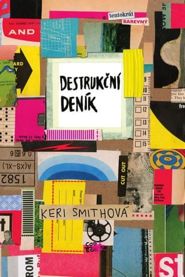 Smithová Keri: Destrukční deník: Tentokrát barevně - obrázek 1