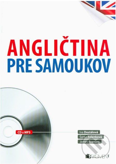 Angličtina pre samoukov - Iva Dostálová, Šárka Zelenková, James Branam - obrázek 1