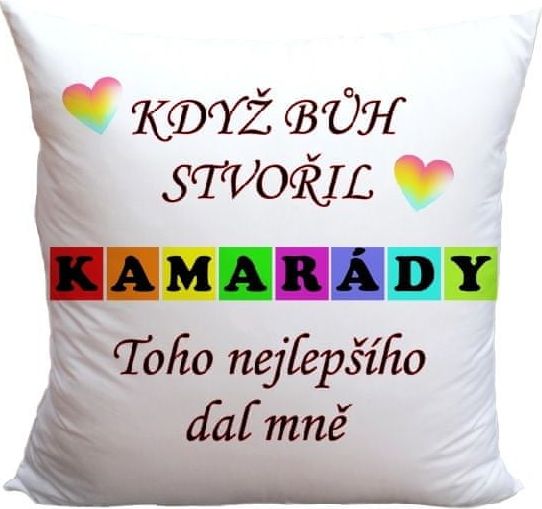 IMPAR SUBLIMACE Polštář Když bůh stvořil kamarády - obrázek 1