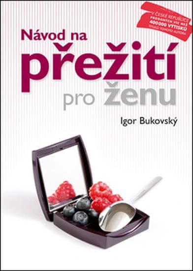 Bukovský Igor: Návod na přežití pro ženu - obrázek 1