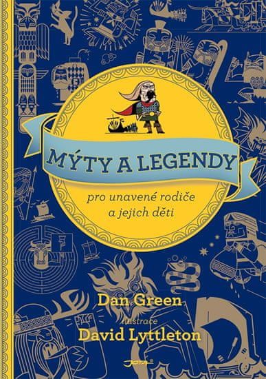 Green Dan: Mýty a legendy pro unavené rodiče a jejich děti - obrázek 1