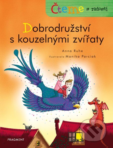 Čteme s radostí: Dobrodružství s kouzelnými zvířaty - Anna Ruhe, Monika Parciak (ilustrátor) - obrázek 1