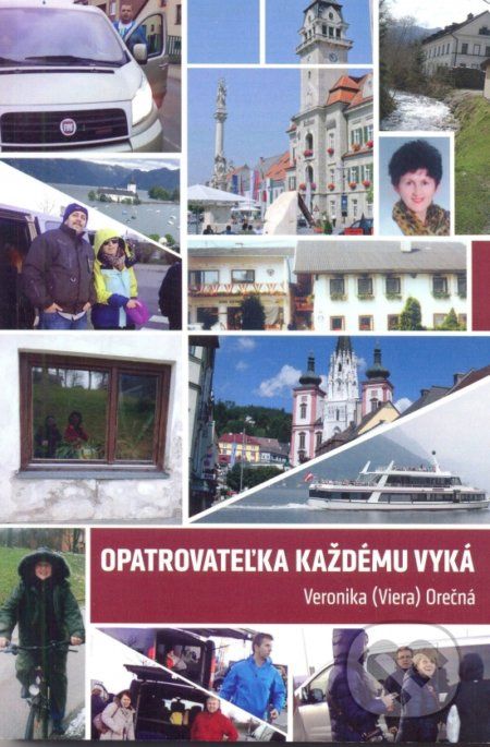Opatrovateľka každému vyká - Veronika Orečná - obrázek 1
