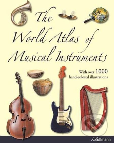 The World Atlas of Musical Instruments - Bozhidar Abrashev, Vladimir Gadjev - obrázek 1