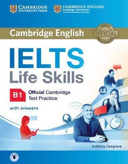 Cosgrove Anthony: IELTS Life Skills Official Cambridge Test Practice B1 Student´s Book with Answers - obrázek 1