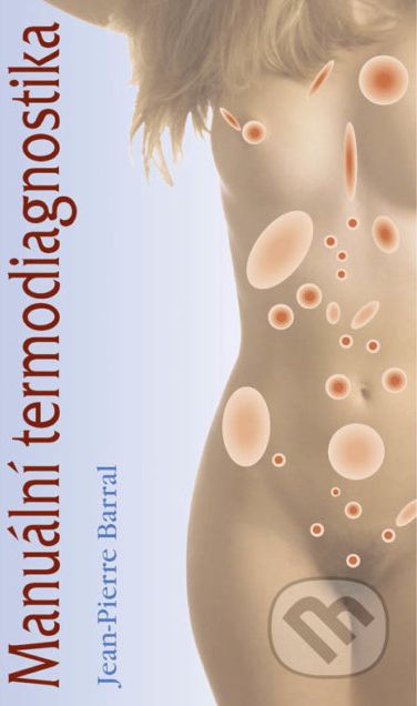 Manuální termodiagnostika - Jean-Pierre Barral - obrázek 1