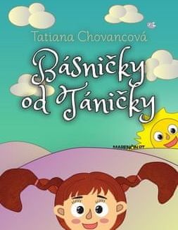 Tatiana Chovancová: Básničky od Táničky - obrázek 1