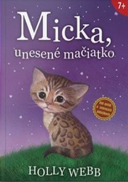 Holly Webb: Micka, unesené mačiatko - obrázek 1