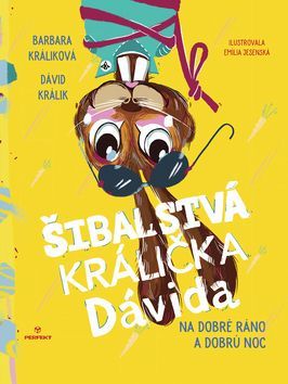 Barbara Králiková: Šibalstvá králička Dávida - Na dobré ráno a dobrú noc - obrázek 1