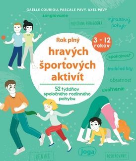 Gaelle Gouiriou: Rok plný hravých a športových aktivít - 52 týždňov spoločného rodinného pohybu - obrázek 1