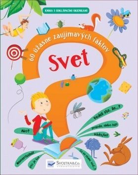 Svet - 60 úžasne zaujímavých faktov - obrázek 1