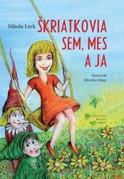 Nikola Lock: Škriatkovia Sem, Mes a ja - obrázek 1