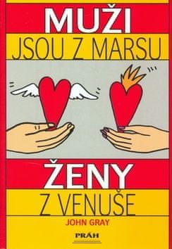 John Gray: Muži jsou z Marsu, ženy z Venuše - Praktický návod, jak zlepšit vztahy - obrázek 1