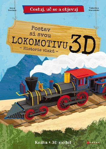Irena Trevisan: Postav si svou lokomotivu 3D - Historiel vlaků, kniha + 3D model - obrázek 1