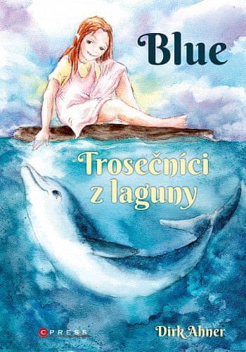Dirk Ahner: Blue - Trosečníci z laguny - obrázek 1