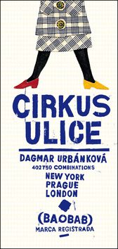 Dagmar Urbánková: Cirkus ulice - obrázek 1