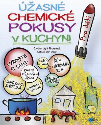 Cynthia Light Brown: Úžasné chemické pokusy v kuchyni - obrázek 1