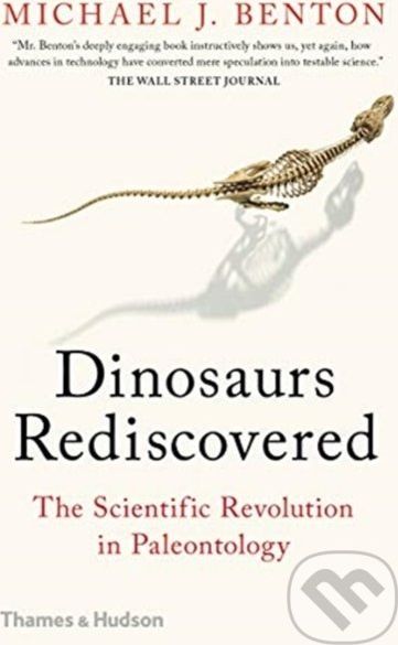 The Dinosaurs Rediscovered - Michael J. Benton - obrázek 1