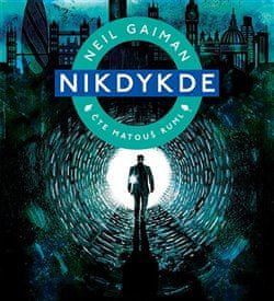 Neil Gaiman: Nikdykde - obrázek 1