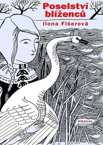 Ilona Fišerová, Petra Hilbert: Poselství blíženců - obrázek 1