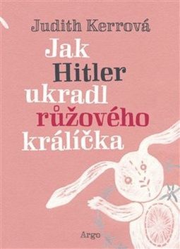 Judith Kerrová: Jak Hitler ukradl růžového králíčka - obrázek 1