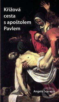 Křížová cesta s apoštolem Pavlem - Angelo Scarano - obrázek 1