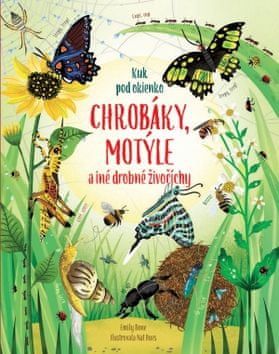 Emily Bone: Chrobáky, motýle a iné drobné živočíchy - Kuk pod okienko - obrázek 1